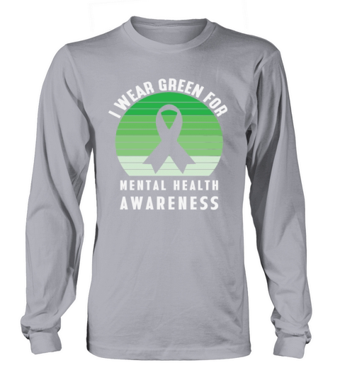 I Wear Green for Mental Health Awareness Vintage Long sleeved Unisex