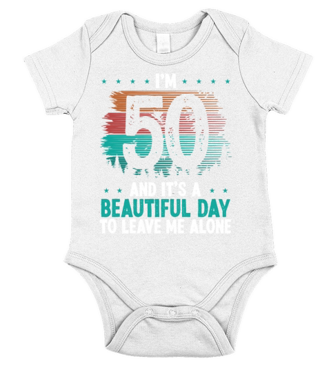 50 Year Old Beautiful leave me alone 50 Year Old Short Sleeve Baby One-Piece