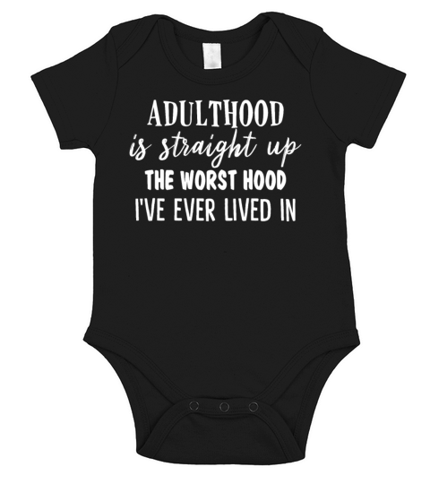 Adulthood Is Straight Up Short Sleeve Baby One-Piece
