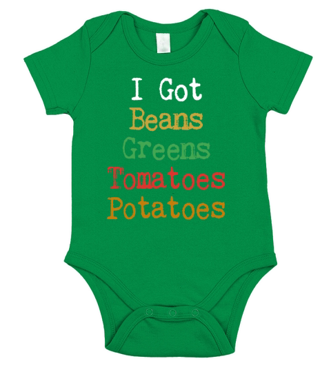 Hot 2018 Thanksgiving I Got Beans Greens Tomatoes Potatoes shirt Short Sleeve Baby One-Piece