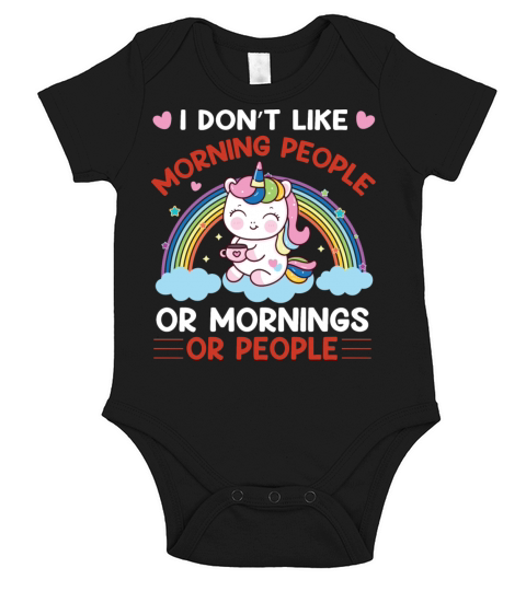 I Dont Like Morning People Or Mornings Or People Short Sleeve Baby One-Piece
