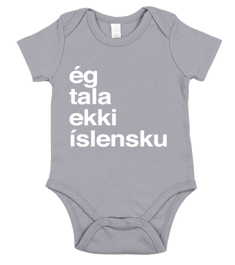 I Dont Speak Icelandic T-Shirt Short Sleeve Baby One-Piece
