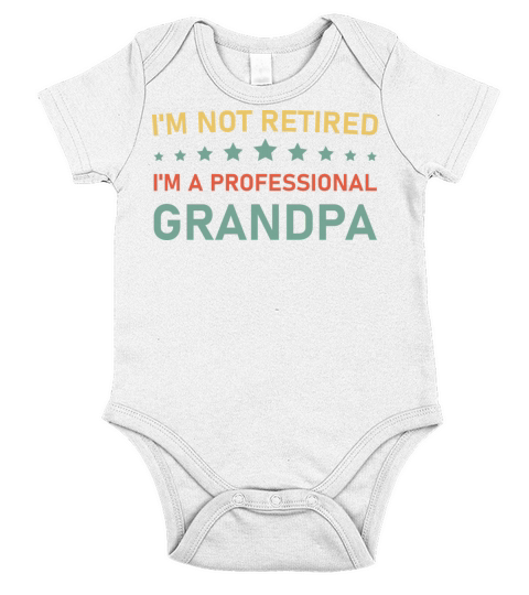 Im not retired im a professional grandpa - Funny Short Sleeve Baby One-Piece