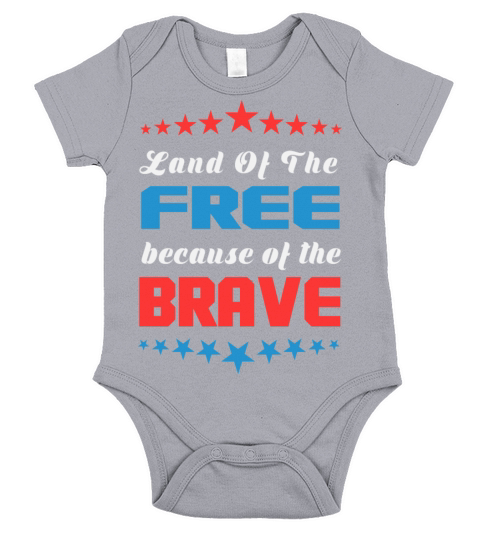 land free because brave 4th july Short Sleeve Baby One-Piece