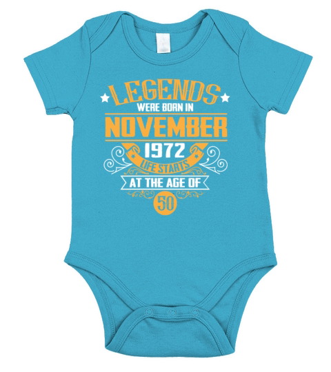 Legends were born in November 1972 Short Sleeve Baby One-Piece