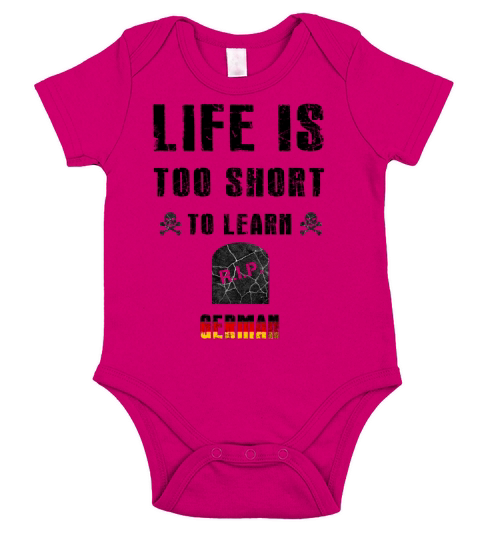 Life is too short to learn German 2 Short Sleeve Baby One-Piece