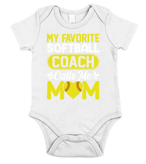 My Favorite Softball Coach Calls Me Mom Short Sleeve Baby One-Piece