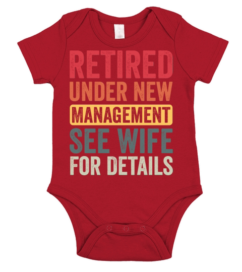 Retired Under New Management See Wife For Details Short Sleeve Baby One-Piece