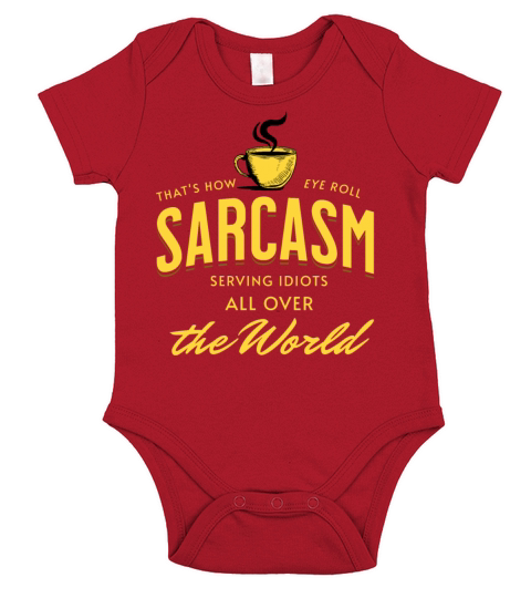 Sarcasm - Serving Idiots all over the World Short Sleeve Baby One-Piece