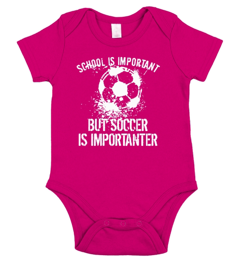 School Is Important But Soccer Is Importanter Short Sleeve Baby One-Piece