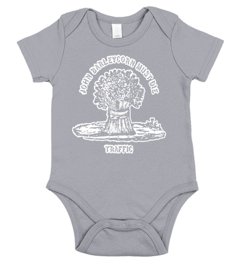Traffic John Barleycorn Must Die Short Sleeve Baby One-Piece