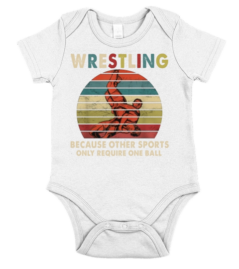 Vintage Wrestling Because Other Sports Only Require One Ball shirt Short Sleeve Baby One-Piece