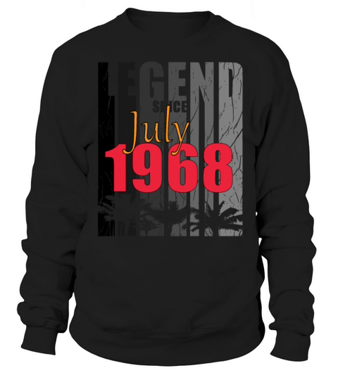1968 july vintage birthday Sweatshirt Unisex