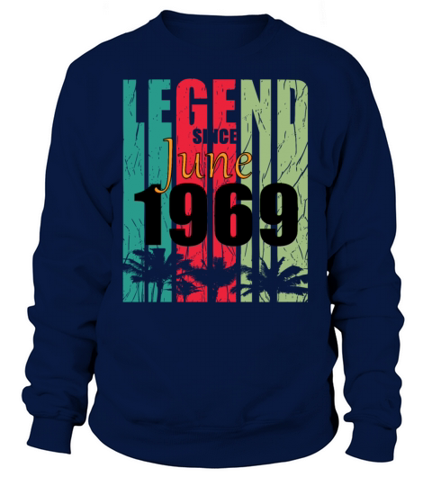 1969 vintage born in June gift Sweatshirt Unisex