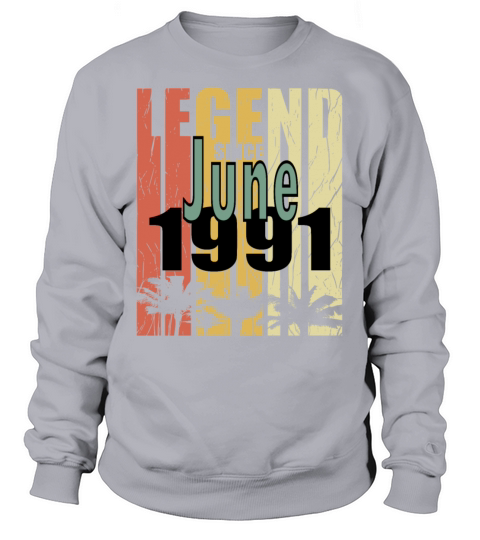1991 vintage born in June gift Sweatshirt Unisex