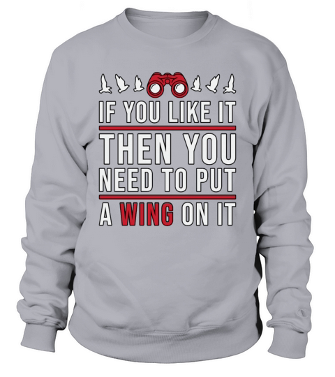 Bird Watching A Wing On It Birds Bird Watcher Sweatshirt Unisex