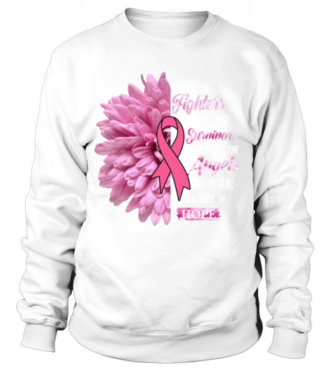 Breast Cancer Support The Fighters Gift For Her Sweatshirt Unisex
