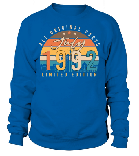For July 30th 1992 Sweatshirt Unisex