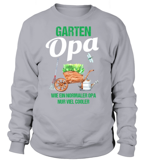 Garden Grandpa Funny Quote Gift Men Sweatshirt Unisex