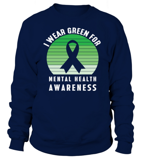 I Wear Green for Mental Health Awareness Vintage Sweatshirt Unisex