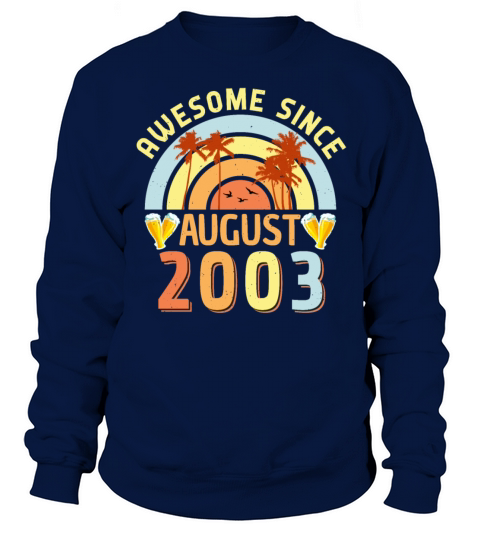 Month Of Birth August 2003 Sweatshirt Unisex