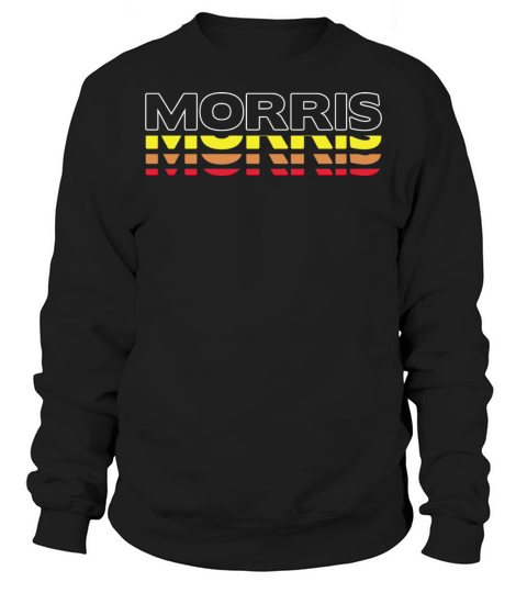 Morris First Name Funny Vintage Sunset Morris Sweatshirt Unisex