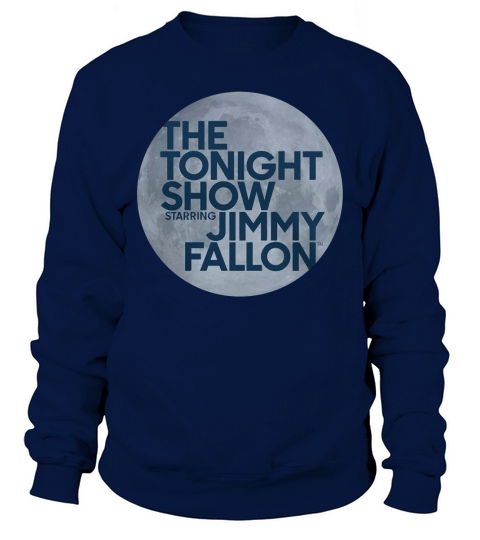 The Tonight Show Starring Jimmy Fallon Comfortable T-Shirt Sweatshirt Unisex