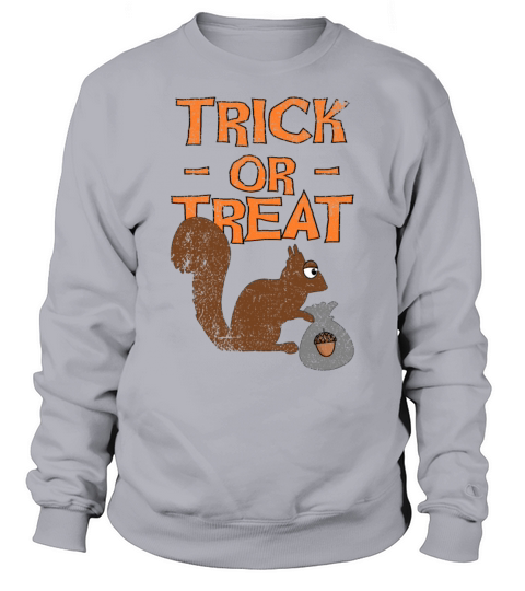 Trick Or Treat Squirrel Sweatshirt Unisex