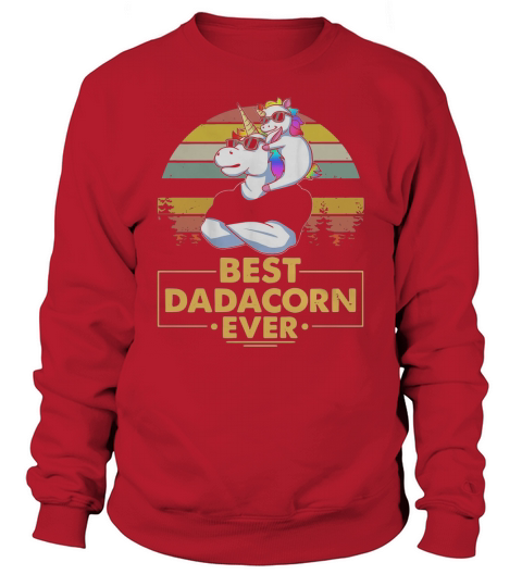 Unicorn Best Dadacorn Ever Vintage Sweatshirt Unisex
