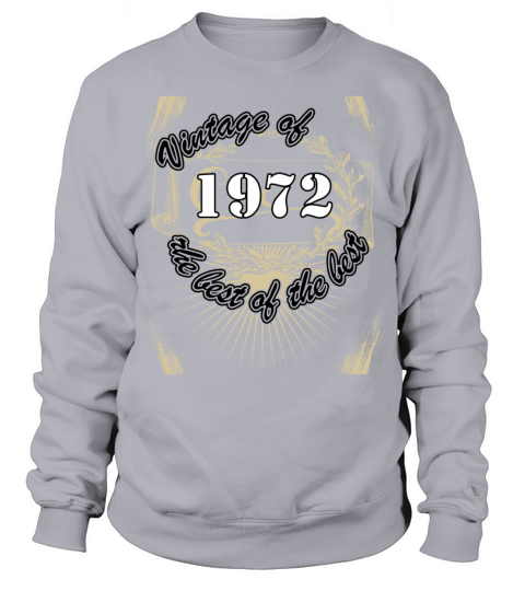 Vintage 1972 Birthday Saying Retro 50 Years Sweatshirt Unisex