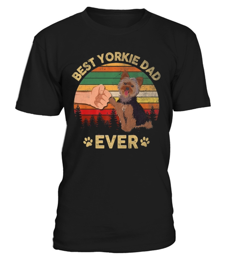 Father Day Best Yorkie Dad Ever Vintage shirt T-Shirt Unisex