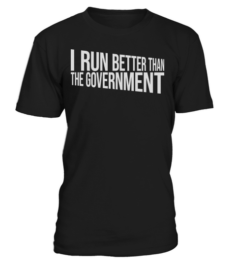 run better than government T-Shirt Unisex