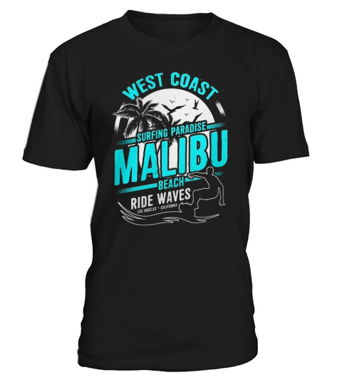 West Coast Surfing Paradise Malibu Beach Ride Waves T-Shirt T-Shirt Unisex