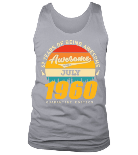 1960 Quarantine Edition July 62th birthday gift Tank Top Unisex