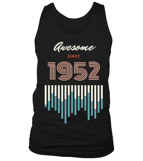 Awesome Since 1952 70 years old birthday Tank Top Unisex