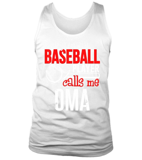Baseball Oma T-Shirt - My Favorite Player Calls Me Tank Top Unisex
