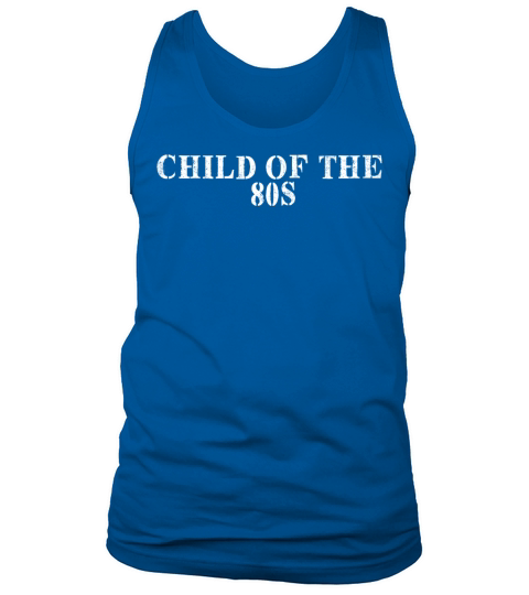 Best Friend Funny - Child Of The 80s Tank Top Unisex
