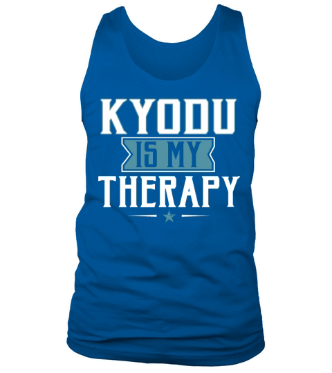 Cool Funny Kyodu Is Therapy Coaches Sayings Gifts Tank Top Unisex