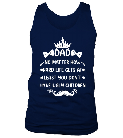 Dad No Matter How Funny Dad Quote Father Jokes Tank Top Unisex