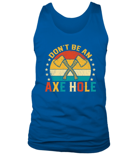 Dont Be an Axe Hole - Funny Retro Sunset Axe Tank Top Unisex