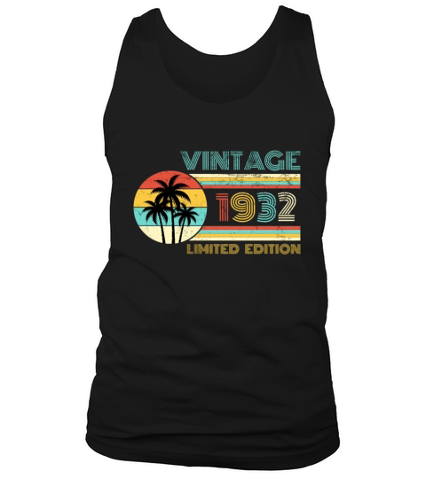 Funny Birthday Born in 1932 Limited Edition Tank Top Unisex