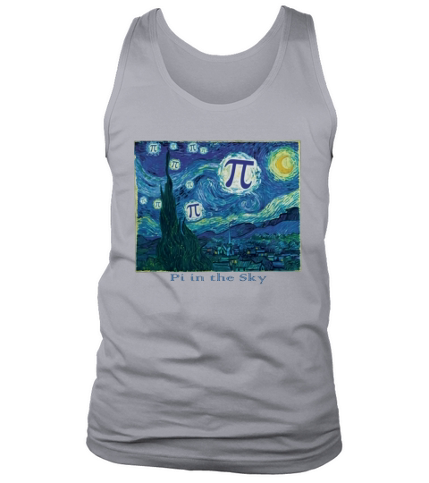 Funny Tshirt For Pi in the Irrational Sky----XZHQYUR Tank Top Unisex