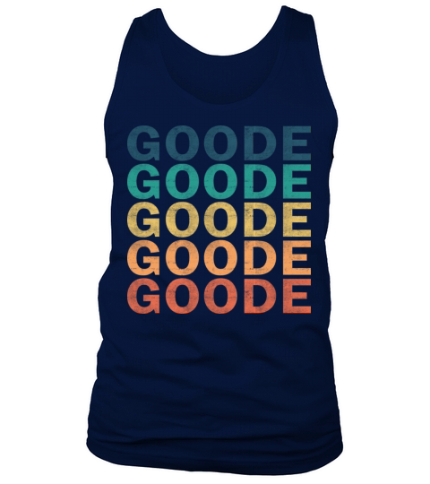 Goode Name T Shirt - Goode Vintage Retro Name Gift Tank Top Unisex