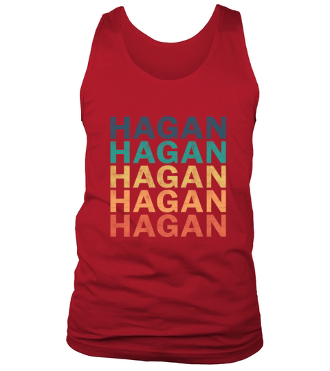 Hagan Name T Shirt - Hagan Vintage Retro Name Gift Tank Top Unisex