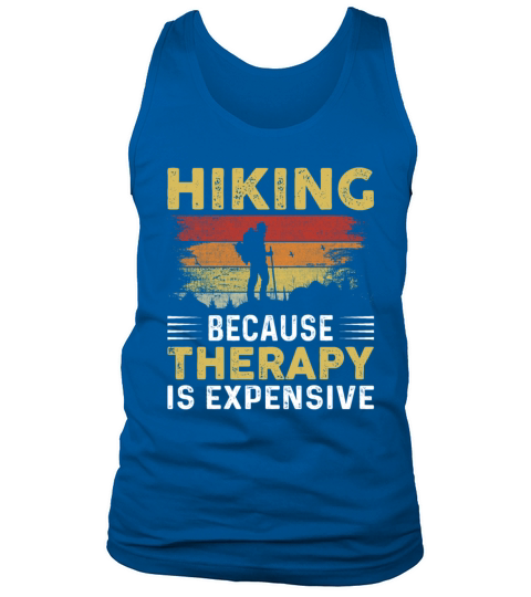 Hiking Because Therapy Is Expensive Retro Hiker Tank Top Unisex