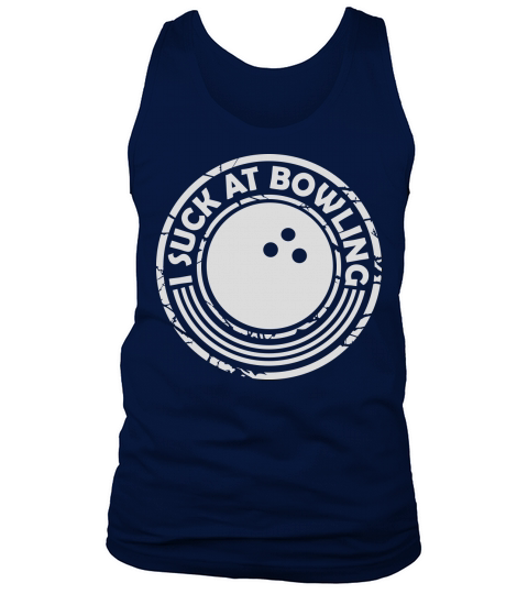 I suck at bowling Tank Top Unisex