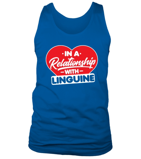 In a Relationship with Linguines - Funny Linguine Tank Top Unisex
