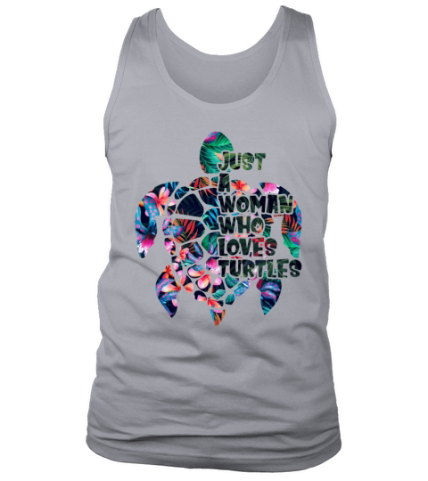 Just A Woman Who Loves Turtles Funny Turtle Lady Tank Top Unisex
