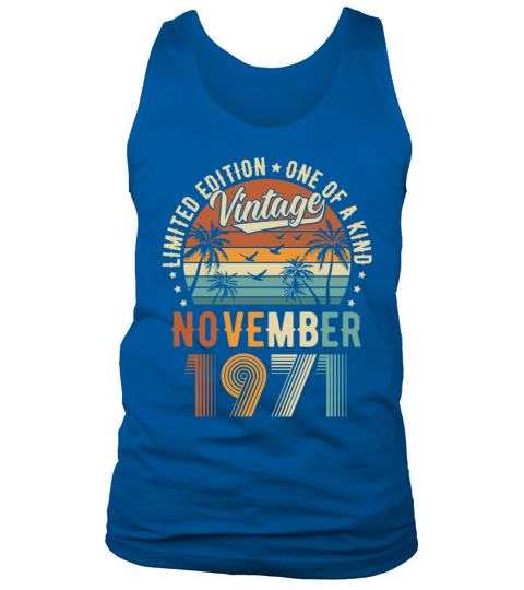 Limited Edition November 1971 Birthday Present Tank Top Unisex