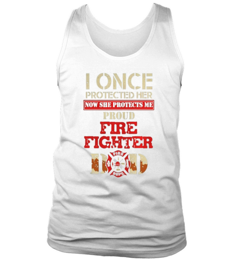 Mens Proud Firefighter Dad of His Fireman Daughter T-Shirt Tank Top Unisex